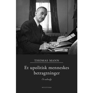 Et upolitisk menneskes betragtninger