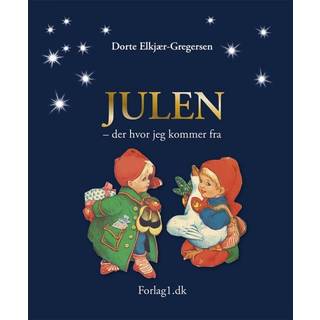 Julen der hvor jeg kommer fra af Dorte Elkjær-Gregersen