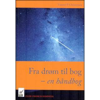 Fra drøm til bog - en håndbog