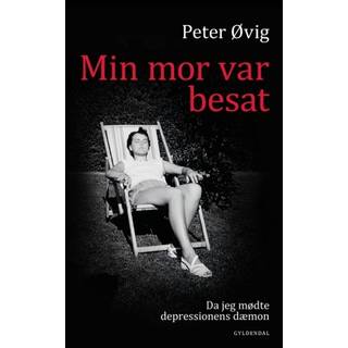 Min mor var besat af Peter Øvig Knudsen