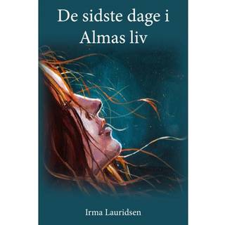 De sidste dage i Almas liv