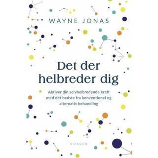 Det der helbreder dig