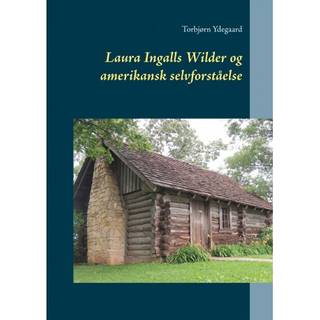 Laura Ingalls Wilder og amerikansk selvforståelse