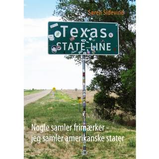 Nogle samler frimærker - jeg samler amerikanske stater