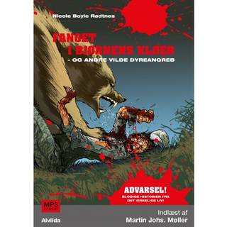 Fanget i bjørnens kløer - og andre vilde dyreangreb