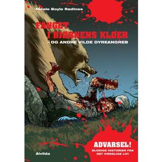 Fanget i bjørnens kløer - og andre vilde dyreangreb