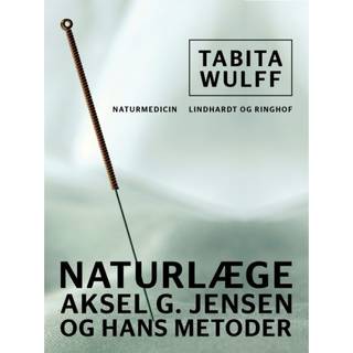 Naturlæge Aksel G. Jensen og hans metoder