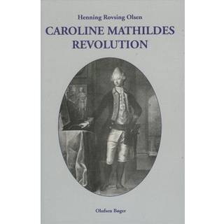 Caroline Mathildes Revolution