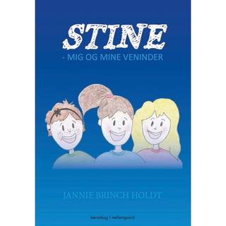 Stine – mig og mine veninder