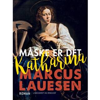 Måske er det Katharina