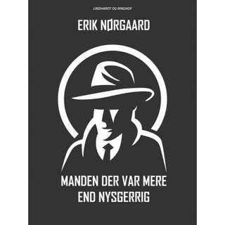 Manden der var mere end nysgerrig
