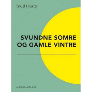 Svundne somre og gamle vintre (0, 2017) | Knud Hjortø