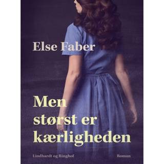 Men størst er kærligheden