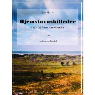 Hjemstavnsbilleder. Sagn og barndomsminder