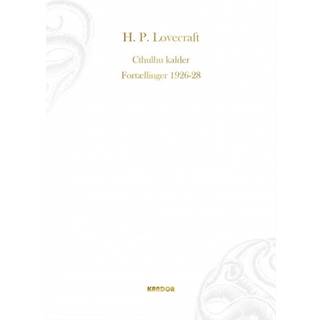 Cthulhu kalder. Fortællinger 1926-1928