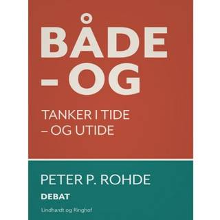 Både – og. Tanker i tide – og utide