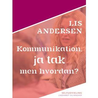 Kommunikation, ja tak – men hvordan?