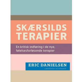 Skærsilds-terapier. En kritisk indføring i de nye, følelsesforløsende terapier