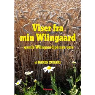 Viser fra min Wiingaard - gamle Wiingaard på nye vers