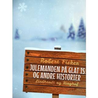 Julemand på glat is og andre vinterhistorier