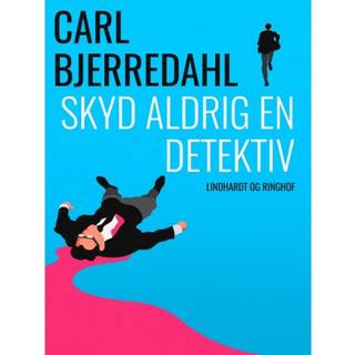 Skyd aldrig en detektiv