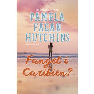 Pamela Fagan Hutchins - Det der ikke slår dig ihjel #3: Fanget i C...
