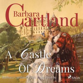 A Castle Of Dreams (Barbara Cartland’s Pink Collection 59)