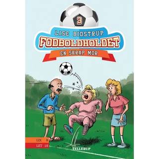 Fodboldholdet #3: En skrap mor (E-bog)