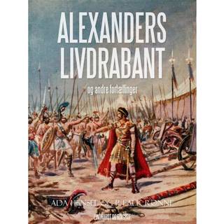 Alexanders livdrabant og andre fortællinger