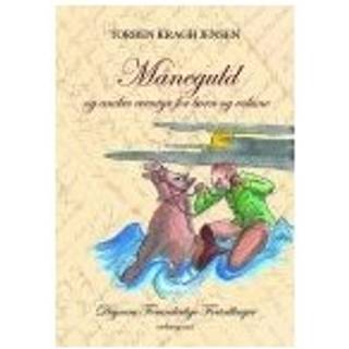 MÅNEGULD - og andre eventyr for børn og voksne