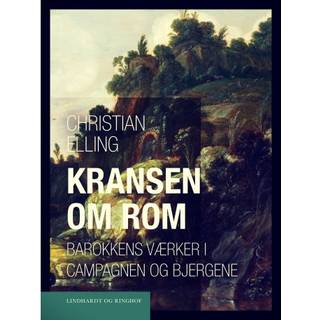 Kransen om Rom. Barokkens værker i Campagnen og bjergene