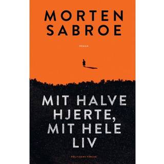 Mit halve hjerte, mit hele liv