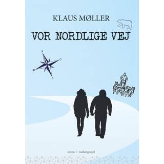 Vor nordlige vej