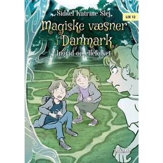 Magiske væsner i Danmark #5: Ingrid og ellefolket (E-bog)