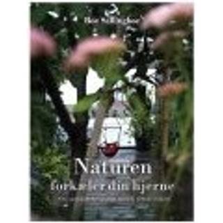 NATUREN FORKÆLER DIN HJERNE