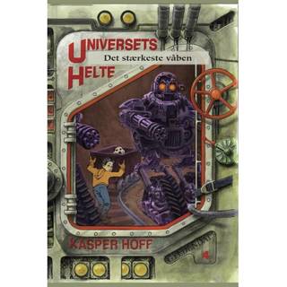 Universets helte 4 - Det stærkeste våben