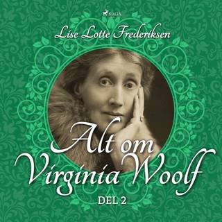 Alt om Virginia Woolf - del 2