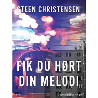 Fik du hørt din melodi