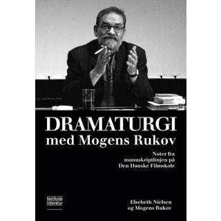 Dramaturgi med Mogens Rukov