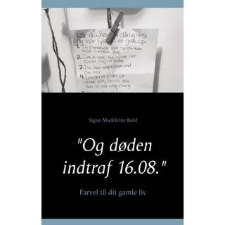 "Og døden indtraf 16.08."