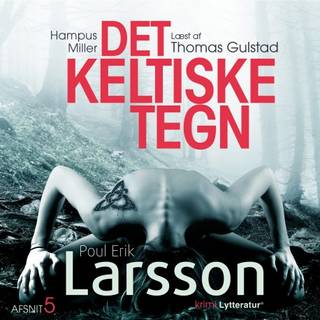 Hampus Miller: Det keltiske tegn S2E5