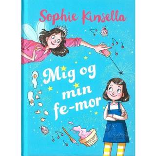 Mig og min fe-mor (1) af Sophie Kinsella