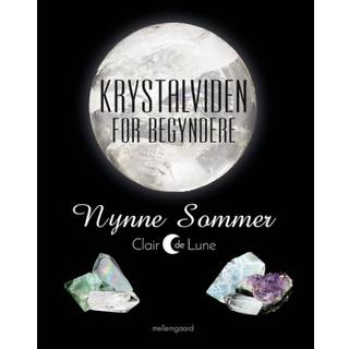Krystalviden for begyndere - Nynne Francette Nielsen Sommer