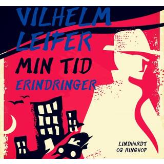 Min tid. Erindringer