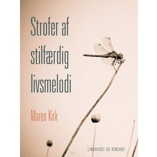 Strofer af stilfærdig livsmelodi