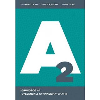 Gyldendals Gymnasiematematik A2 - Grundbog