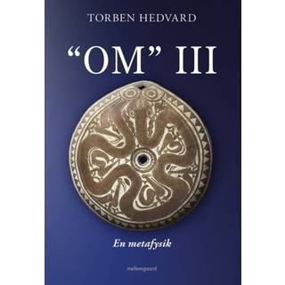 “OM” III - En metafysik