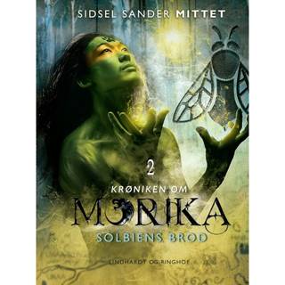 Krøniken om Morika 2 - Solbiens brod