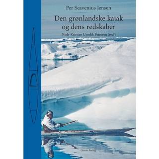 Den grønlandske kajak og dens redskaber