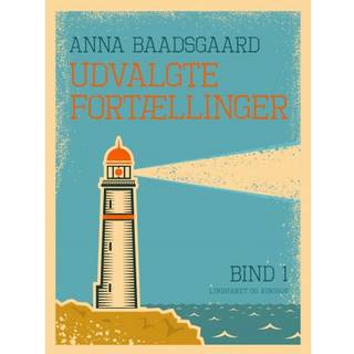 Udvalgte fortællinger. Bind 1